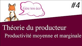 Microéconomie  Productivité moyenne et marginale  Théorie du producteur 4 [upl. by Hackney]