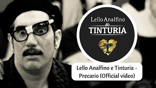 Lello Analfino e Tinturia  Precario Official video [upl. by Appilihp]