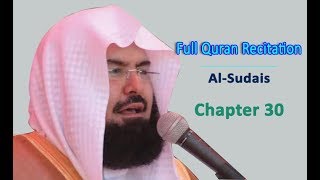 Full Quran Recitation By Sheikh Sudais  Chapter 30 [upl. by Alleras]