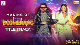 Boomerang Title Track  Making  Jeet  Rukmini  Nilayan  Shashwat  Kartick  BoscoCeaser [upl. by Slater]