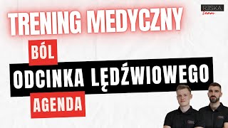 Trening medyczny  ból odcinka lędźwiowego AGENDA [upl. by Bacchus]