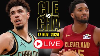 🔴LIVE  Cleveland Cavaliers Vs Charlotte Hornets Full Game  NBA Live  NOV 17 2024  2k [upl. by Pik743]