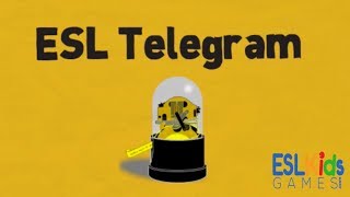 ESL Telegram [upl. by Aniret672]