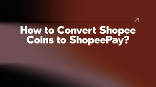 How to Convert Shopee Coins to ShopeePay [upl. by Tennaj]