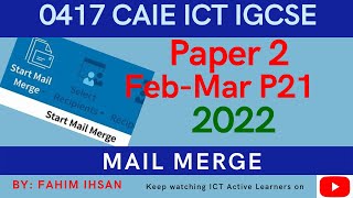 IGCSE ICT 0417  P21  2022  Feb  Mar  Mail merge [upl. by Isola]