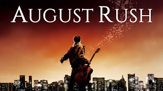 August Rush 2007 Movie  Freddie Highmore Keri Russell Jonathan Rhys Meyers  Review and Facts [upl. by Ailisec426]