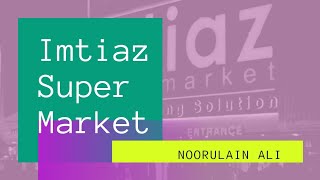 Imtiaz Super Market Lahore DHA  Review [upl. by Ahsinauq]