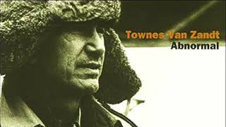 Townes van Zandt  Abnormal full album [upl. by Leahcim]