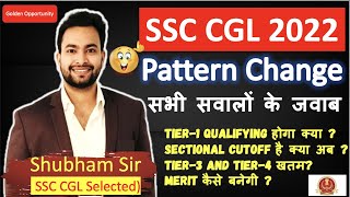 SSC CGL 2022🔥 Biggest opportunity All changes in exam pattern explained in detail [upl. by Millford]