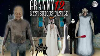 Unofficial Granny 12 Mysterious Castle Full gameplay  Door🚪Escape Bedwa Grandpa se bachke bhaga🤣 [upl. by Terle950]