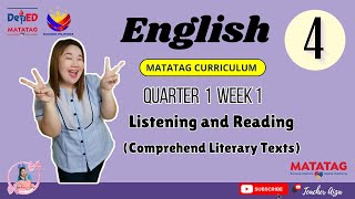 MATATAG English 4 Quarter 1 Week 1 Listening amp Reading Comprehend Literary Text [upl. by Nosnhoj]