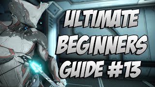 Warframe The ULTIMATE Beginners Guide Episode 13 The Corrupted Vault and Corrupted Mods [upl. by Oberheim399]