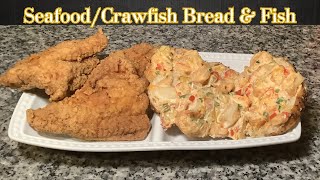 SeafoodCrawfish Bread with Catfish [upl. by Auguste]