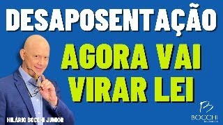 DESAPOSENTAÇÃO ESTÁ VOLTANDO COMO VOCÊ PODE SE BENEFICIAR [upl. by Berg]