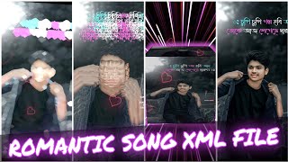 NEW ROMANTIC BANGLA SONG XML FILE VIDEO BY OFFICIAL SANTU EDITZ 🖌️ [upl. by Ajssatsan]