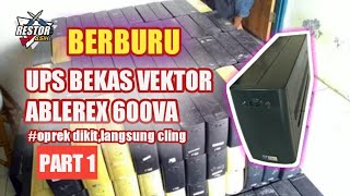 BERBURU UPS BEKAS Vektor Ablerex  Oprek Dikit Langsung Clinggg👍 [upl. by Luar276]