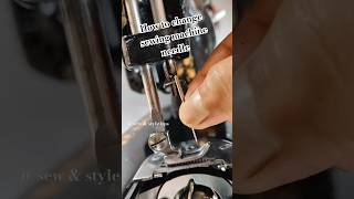 How to change sewing machine needle sewingtipsandtricks sewingtools sewingmachinerepair shorts [upl. by Laen]