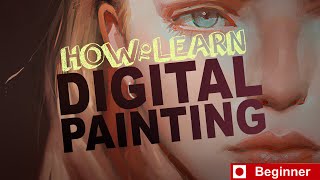 How to Learn Digital Painting Beginners [upl. by Melac]