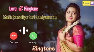 Mehriyan diya teri duniya main Ringtone New Trending Ringtone 2023 lyrics Ringtone Love 💞 Ringtone [upl. by Mazel]