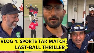 MATCH DAY VLOG SPORTS TAK CRICKET MATCH 221 KI CHASE IPL WAALI FEEL LAST BALL 6 NEEDED [upl. by Nnylamme]