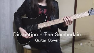 Dissection  The Somberlain Guitar Cover [upl. by Oinotla601]