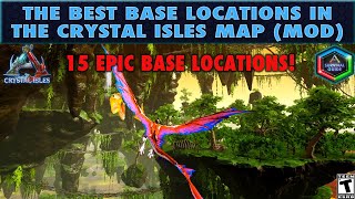 The 15 Best Base Locations in The Crystal Isles Map Mod Version [upl. by Cotter]