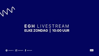 Livestream EGH Zondag 10 nov  K Kruijf [upl. by Jentoft]