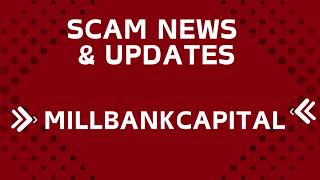 Millbankcapitalcom Review Avoid This Scam Mill Bank Capital [upl. by Amye110]