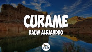 Curame  Rauw Alejandro Letra [upl. by Flanna]