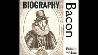 Chapter 11  Biography of Francis Bacon  by Richard William Church  FREE AUDIOBOOK [upl. by Evette]