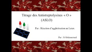 Titrage des Antistreptolysines quotOquot ASLOLatex [upl. by Sophi315]