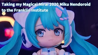 Taking my Magical Mirai 2020 Miku Nendoroid to the Franklin Institute [upl. by Grubb]