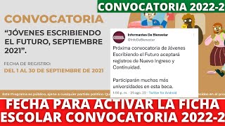 ACTIVA tu FICHA ESCOLAR 2022 en SUBES Convocatoria de la BECA JÓVENES ESCRIBIENDO EL FUTURO 20222 [upl. by Lucita669]