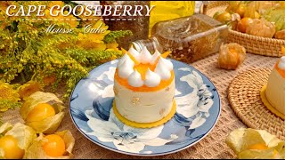 CAPE GOOSEBERRY MOUSSE CAKE ðŸ§¡ [upl. by Lewellen]