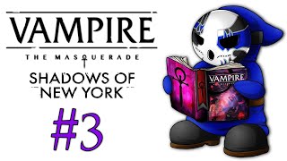 Vampire The Masquerade  Shadows Of New York  Lets Play Ep3  Local Customs Wretch Plays [upl. by Jackie756]