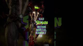 Spawn Sad Intros part 2 mortalkombat11intros mk11 mortalkombat11 [upl. by Calv]