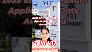 VITVellore institute of technology 2025 ENTRANCE EXAM DATE ANNOUNCED  VITEEE APPLICATION PROCESS [upl. by Awuhsoj]