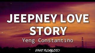 Jeepney Love Story  Yeng Constantino Lyrics🎶 [upl. by Llertnauq779]