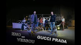 EMO feat VESSOU  GUCCI PRADA Official Video [upl. by Alhsa]