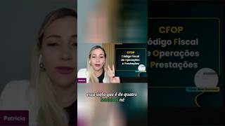 Entenda o que Significa CFOP na Nota Fiscal  notafiscal nfe contador [upl. by Ivgnout436]