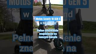 Motus Scooty 10 GEN 5 w 60 sekund [upl. by Nisbet]