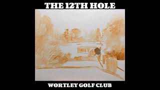 The 12th Hole [upl. by Nonnel]