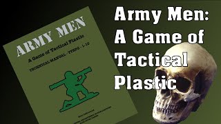 Army Men A Game of Tactical Plastic [upl. by Nicolau]