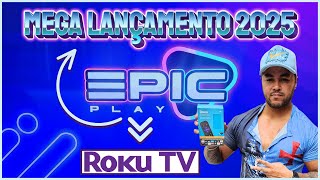 🔶️ Melhor Aplicativo para desbloquear iptv na RokuTV EPIC PLAY IPTV [upl. by Aikemehs364]