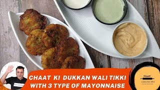 Aloo Tikki Cutlet amp 3 types of Mayonnaise recipe [upl. by Ahtis]