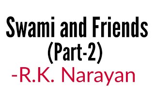 Swami and Friends part2 by RK Narayan in Hindi summary Explanation and full analysis [upl. by Demahom]