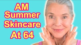 AntiAging AM Skin Care Routine Prevent amp Fade Age Spots for Glowier Healthier Brighter Skin at 64 [upl. by Ogden]