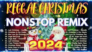 Reggae Christmas Nonstop Remix 2024 🎅 Non Stop Christmas Songs Medley 2024 🎄 Merry Christmas 2024 [upl. by Attenaz]