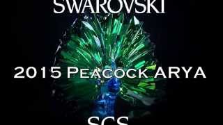 SWAROVSKI SCS Peacock Arya Annual Edition 2015 [upl. by Ennoved980]