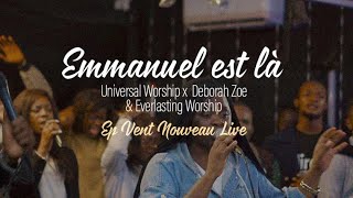 Emmanuel est là ft Zoé Déborah Universal worship x Everlasting [upl. by Isia948]